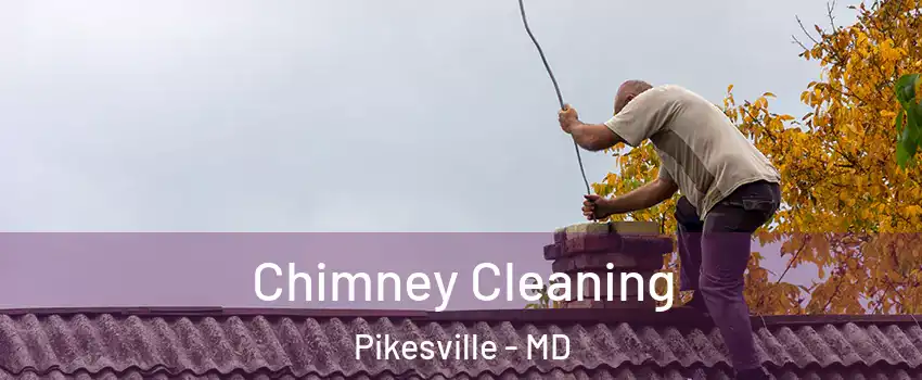  Chimney Cleaning Pikesville - MD