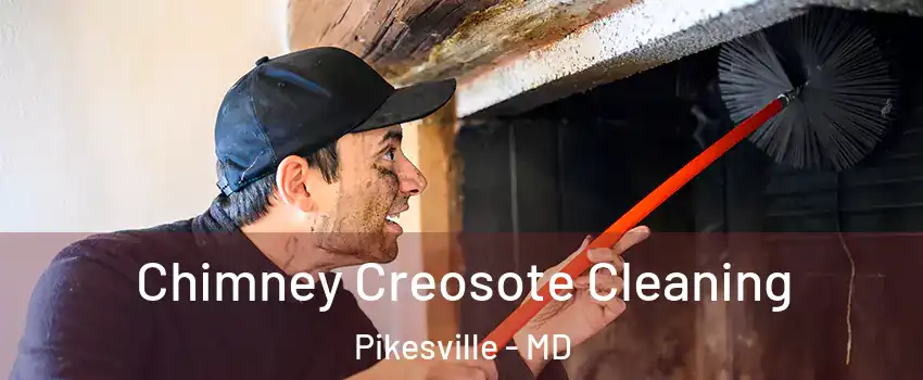  Chimney Creosote Cleaning Pikesville - MD