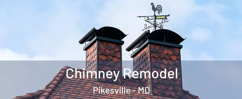  Chimney Remodel Pikesville - MD