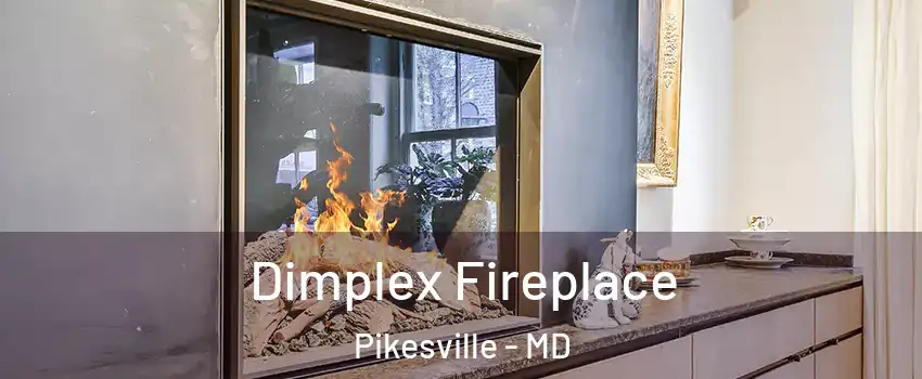  Dimplex Fireplace Pikesville - MD