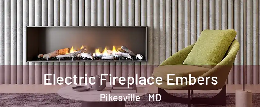  Electric Fireplace Embers Pikesville - MD
