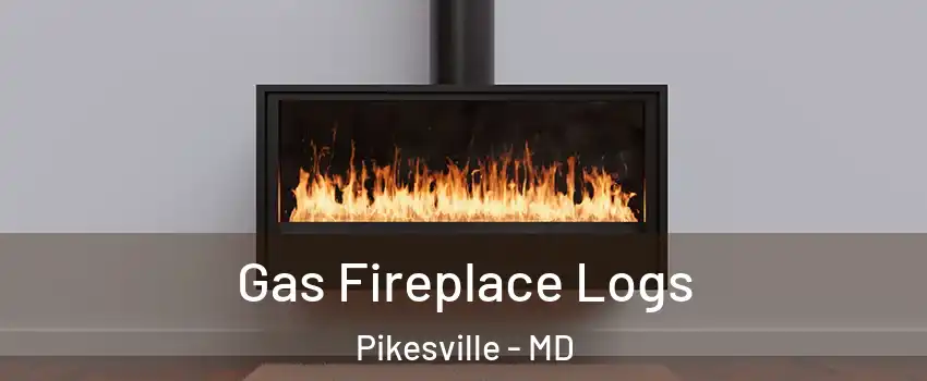  Gas Fireplace Logs Pikesville - MD