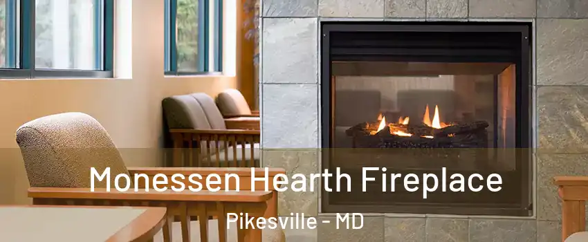  Monessen Hearth Fireplace Pikesville - MD